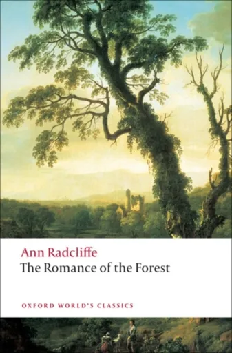The Romance of the Forest - Ann Radcliffe