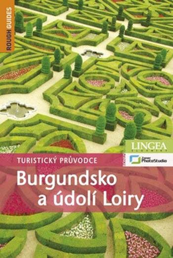 Burgundsko a údolí Loiry - Turistický průvodce - David Abram, Andrew Benson