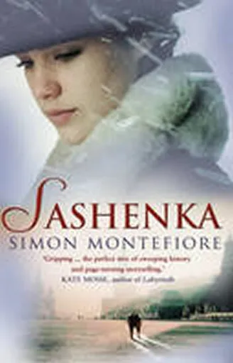 Sashenka - Simon Sebag Montefiore