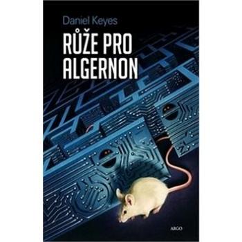 Růže pro Algernon (978-80-257-1905-3)