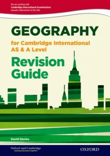 Geography for Cambridge International AS and A Level Revision Guide - David Davies