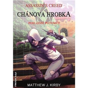 Assassin's Creed Chánova hrobka: Poslední potomci (978-80-7594-087-2)