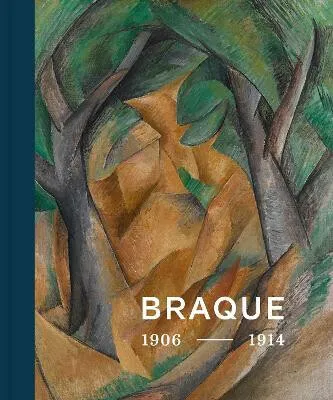 Georges Braque 1906 - 1914 - Susanne Gaensheimer, Susanne Meyer-Büser