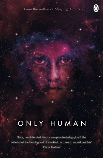 Only Human - Sylvain Neuvel