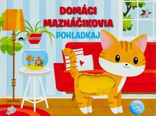 Domáci maznáčikovia Pohladkaj