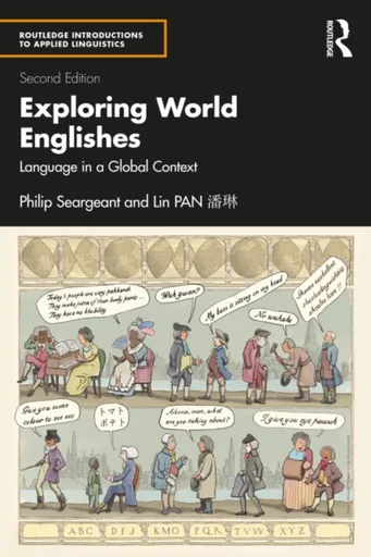 Exploring World Englishes - Seargeant Philip, Lin PAN ??
