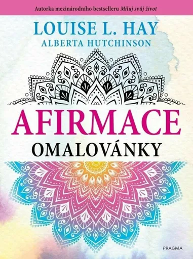 Afirmace omalovánky - Louise L. Hay