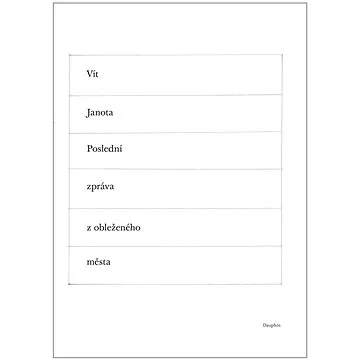 Poslední zpráva z obleženého města (978-80-7645-229-9)