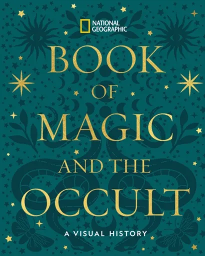 National Geographic Book of Magic and the Occult - National Geographic