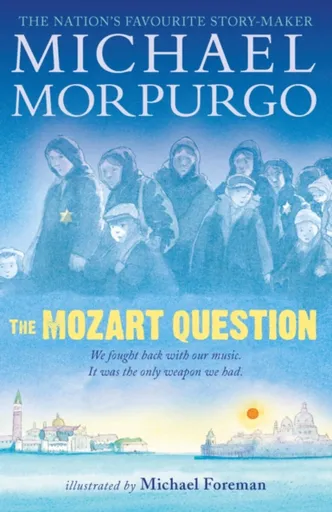 The Mozart Question - Sir Michael Morpurgo