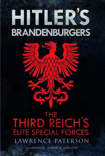 Hitler's Brandenburgers - Lawrence Paterson