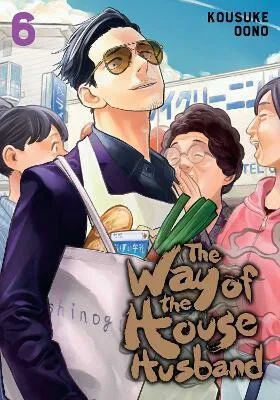 The Way of the Househusband, Vol. 6 - Kousuke Oono