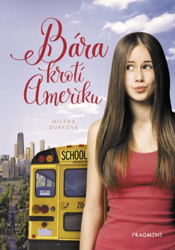 Bára krotí Ameriku - Milena Durková - e-kniha