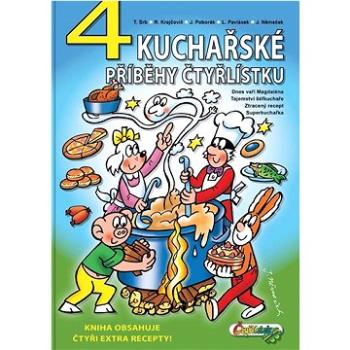 4 kuchařské příběhy Čtyřlístku: Kniha obsahuje čtyři extra recepty! (978-80-87849-69-9)