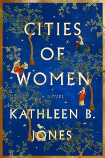 Cities of Women - Kathleen B. Jones