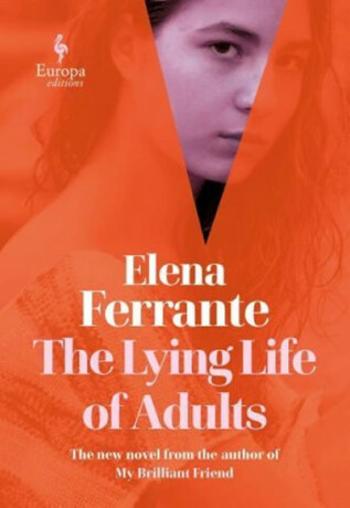 The Lying Life of Adults (Defekt) - Elena Ferrante