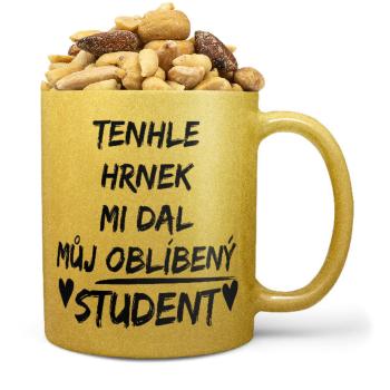 Hrnek Oblíbený student (zlatý) (Náplň hrníčku: Směs slaných oříšků)