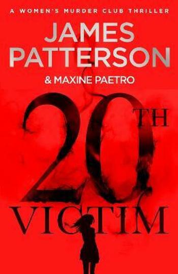 20th Victim - James Patterson, Maxine Paetrová