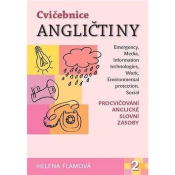 Kniha Cvičebnice angličtiny 2. část: Procvičování anglické slovní zásoby (978-80-7346-209-3)