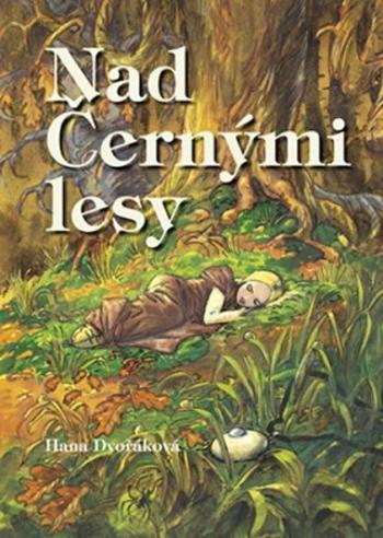 Nad Černými lesy - Hana Dvořáková