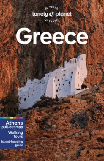 Lonely Planet Greece - Paula Hardy, Hugh McNaughtan, Lonely Planet, Simon Richmond, Vesna Maric, Alexis Averbuck, Rebecca Hall, Leonid Ragozin, Vangel