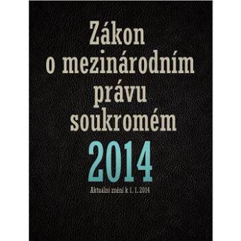 Zákon o mezinárodním právu soukromém 2014 (978-80-876-6953-2)