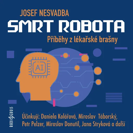 Smrt robota - Josef Nesvadba - audiokniha