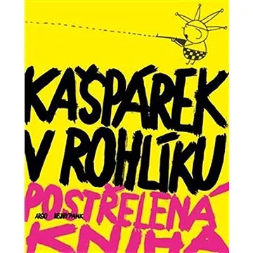 Kašpárek v rohlíku (9788025709078)