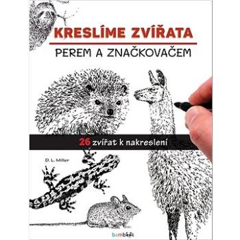 Kreslíme zvířata: perem a značkovačem (978-80-271-3168-6)