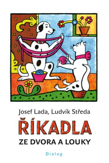 Říkadla ze dvora a louky - Josef Lada, Ludvík Středa