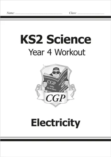 KS2 Science Year 4 Workout: Electricity - CGP Books