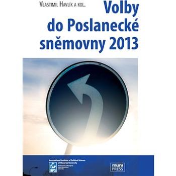 Volby do Poslanecké sněmovny 2013 (978-80-210-7147-6)