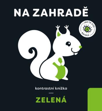 Zelená: Na zahradě - Anna Paszkiewicz