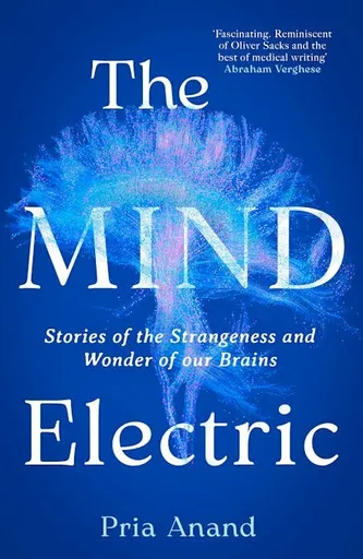 The Mind Electric - Pria Anand
