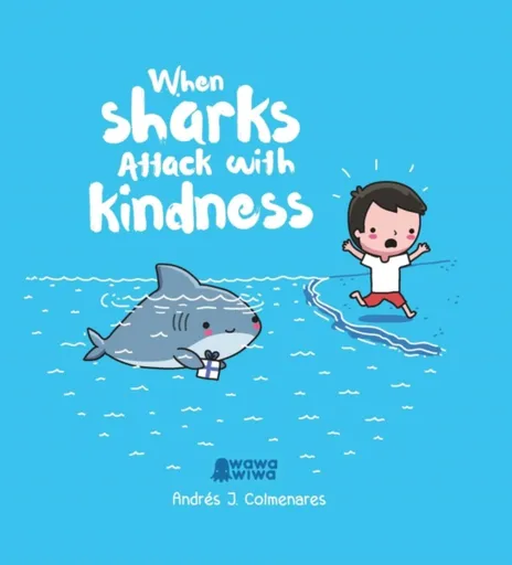 When Sharks Attack With Kindness - Andres J. Colmenares