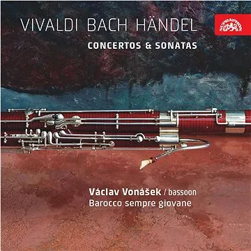 Vonášek Václav: Vivaldi, Bach, Händel - Concertos