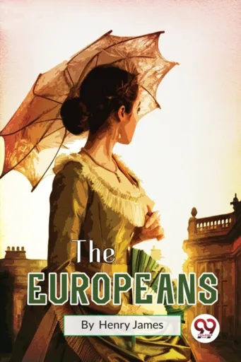 The Europeans - Henry James