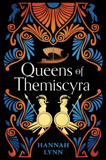 Queens of Themiscyra - Hannah Lynn