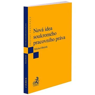 Nová idea soukromého pracovního práva (978-80-7400-915-0)