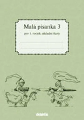 Malá písanka 3 pro 1. ročník základní školy - Jitka Halasová