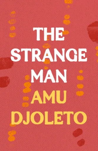 The Strange Man - Amu Djoleto