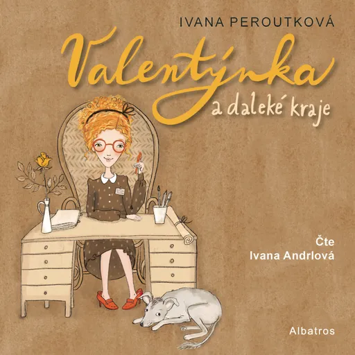 Valentýnka a daleké kraje - Ivana Peroutková - audiokniha