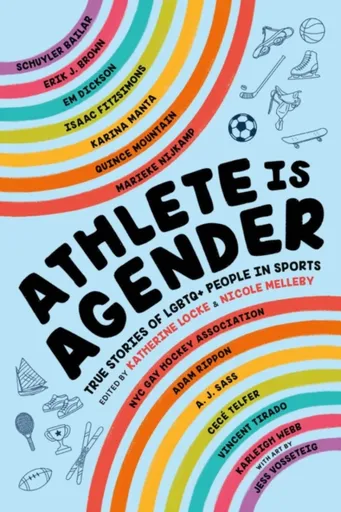 Athlete Is Agender - Katherine Locke, Nicole Melleby