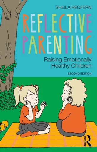 Reflective Parenting - Sheila  Redfern