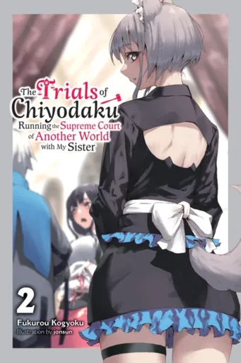 The Trials of Chiyodaku, Vol. 2 - Fukurou Kogyoku, Jonsun Jonsun