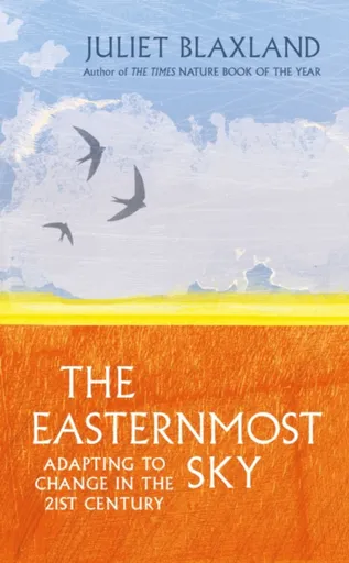 The Easternmost Sky - Juliet Blaxland