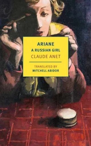Ariane, A Russian Girl - Claude Anet, Mitchell Abidor