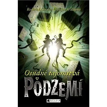 Podzemie – Osudné tajomstvá v Podzemí (978-80-808-9774-1)