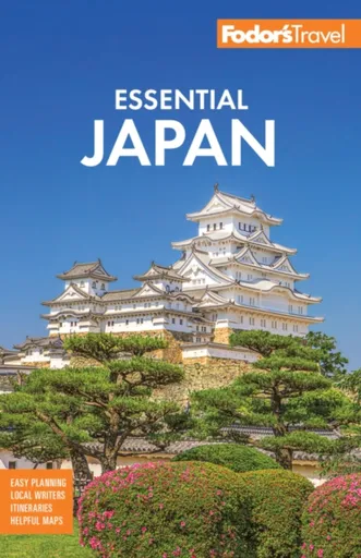 Fodor's Essential Japan - Fodor's Travel Guides