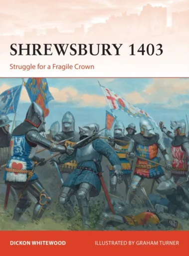 Shrewsbury 1403 - Dickon Whitewood